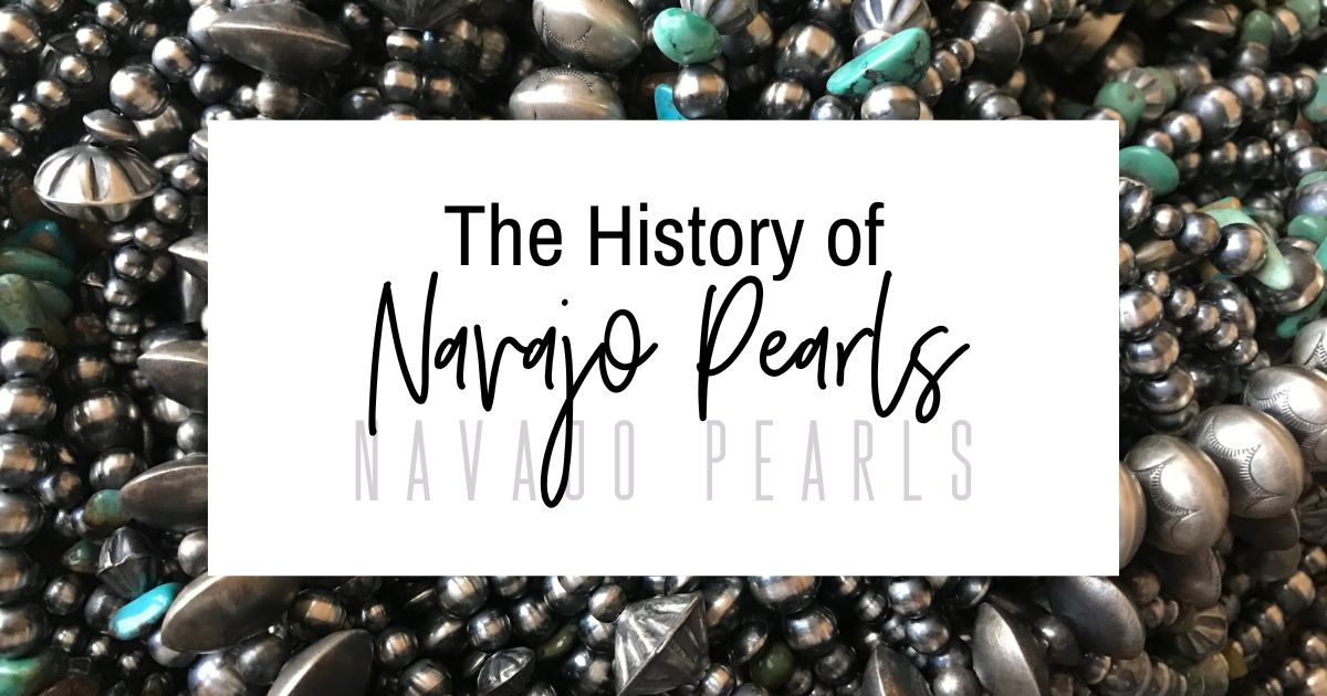 The History of Navajo Pearls  | Calli Co. Silver | Handmade Sterling Silver and Turquoise Jewelry | Located in Fort Worth, TX